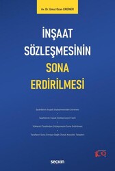 İnşaat Sözleşmesinin Sona Erdirilmesi - Seçkin Yayıncılık