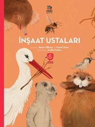 İnşaat Ustaları - Süper Hayvanlar Serisi - İthaki Çocuk Yayınları