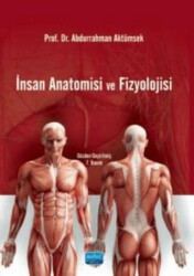 İnsan Anatomisi ve Fizyolojisi - Nobel Akademik Yayıncılık