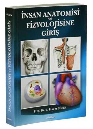 İnsan Anatomisi ve Fizyolojisine Giriş - Bedray Yayınevi