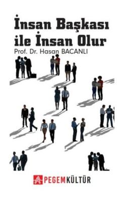 İnsan Başkası ile İnsan Olur - 1