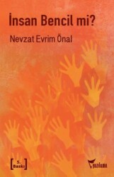 İnsan Bencil mi? - Yazılama Yayınevi