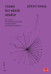 İnsan Bir Eksik Sözdür - Kırmızı Kedi Yayınevi