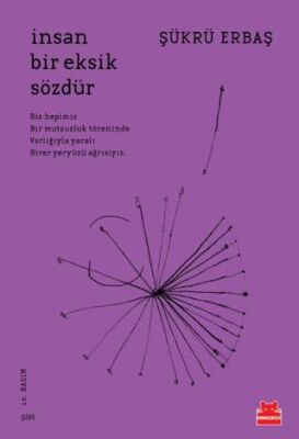 İnsan Bir Eksik Sözdür - 1