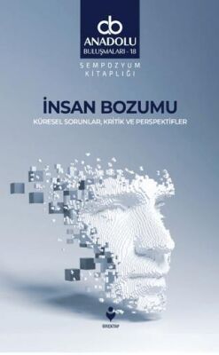 İnsan Bozumu - Küresel Sorunlar, Kritik ve Perspektifler - 1