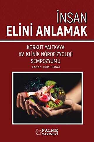 İnsan Elini Anlamak - Palme Yayıncılık