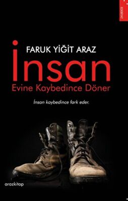 İnsan Evine Kaybedince Döner - 1
