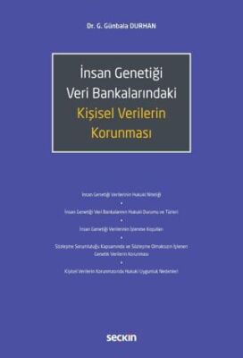 İnsan Genetiği Veri Bankalarındaki Kişisel Verilerin Korunması - 1