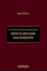 İnsan Hakları Avrupa Mahkemesi İçtihadı Işığında Hakim ve Savcıların İfade Özgürlüğü - On İki Levha Yayınları