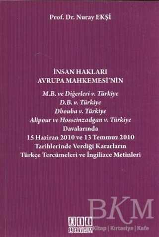 İnsan Hakları Avrupa Mahkemesi’nin Verdiği Kararların Türkçe Tercümeleri ve İngilizce Metinleri