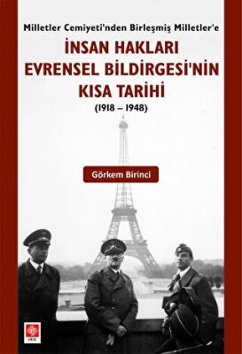 İnsan Hakları Evrensel Bildirgesinin Kısa Tarihi 1918-1948 - 1