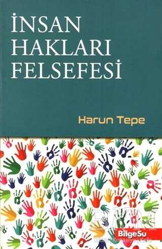İnsan Hakları Felsefesi - BilgeSu Yayıncılık