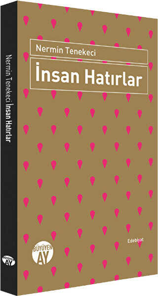 İnsan Hatırlar - Büyüyen Ay Yayınları