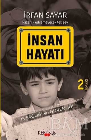 İnsan Hayatı - İş Sağlığı ve Güvenliği - 2