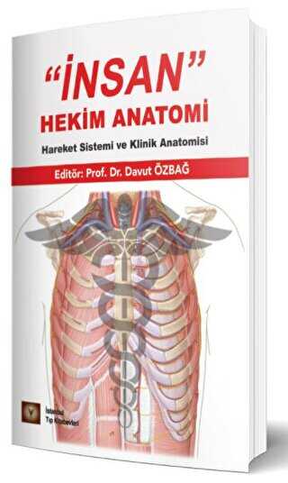 İnsan Hekim Anatomi - Hareket Sistemi ve Klinik Anatomisi - İstanbul Tıp Kitabevi