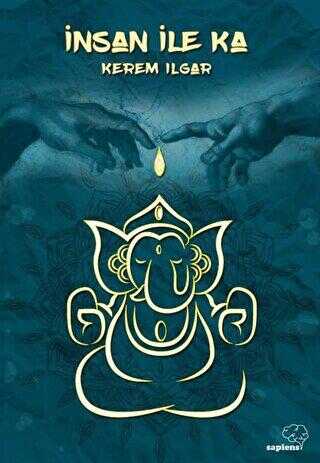 İnsan ile Ka - Sapiens Yayınları