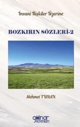 İnsan İlişkileri Üzerine Bozkırın Sözleri 2 - Gülnar Yayınları