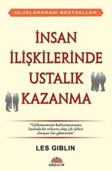 İnsan İlişkilerinde Ustalık Kazanma - Kreatif Yayınları