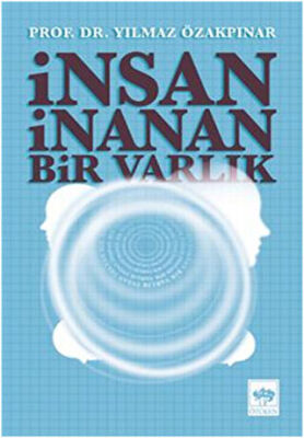 İnsan İnanan Bir Varlık kapağı