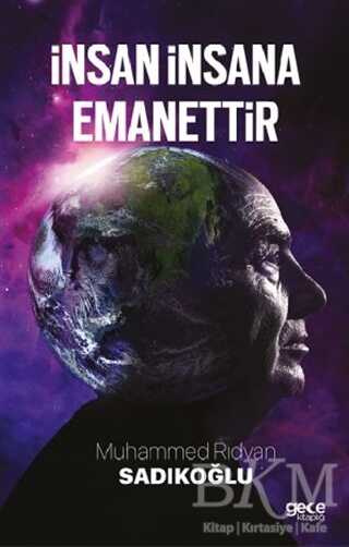 İnsan İnsana Emanettir - Gece Kitaplığı