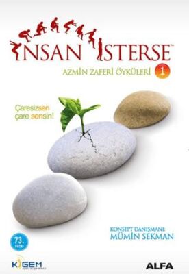 İnsan İsterse - Azmin Zaferi Öyküleri 1 - 1