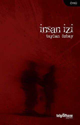 İnsan İzi - Telgrafhane Yayınları
