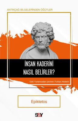 İnsan Kaderini Nasıl Belirler? - 1