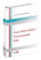 İnsan Kaynakları Yönetiminde Etik - Beta Yayınevi