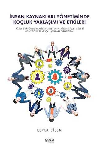İnsan Kaynakları Yönetiminde Koçluk Yaklaşımı ve Etkileri - Gece Kitaplığı