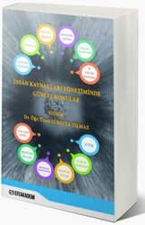 İnsan Kaynakları Yönteminde Güncel Konular - Efe Akademi Yayınları