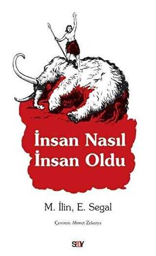İnsan Nasıl İnsan Oldu - Say Yayınları