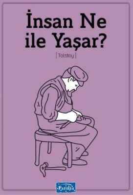 İnsan Ne ile Yaşar - 1