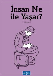 İnsan Ne ile Yaşar - Parıltı Yayınları