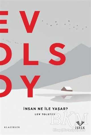 İnsan Ne İle Yaşar? - İstek Yayınları