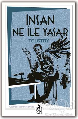 İnsan Ne ile Yaşar? - Ren Kitap