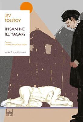 İnsan Ne İle Yaşar? - 1