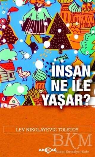 İnsan Ne İle Yaşar? - Akçağ Yayınları