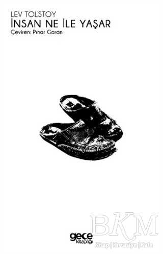 İnsan Ne İle Yaşar - Gece Kitaplığı