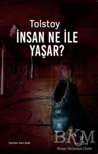 İnsan Ne İle Yaşar? - Payidar Yayınevi