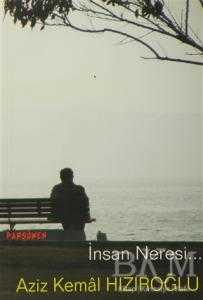 İnsan Neresi - Parşömen Yayınları