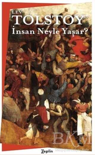İnsan Neyle Yaşar? - Zeplin Kitap