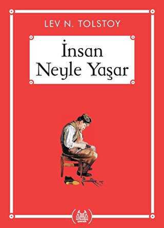İnsan Neyle Yaşar - Gökkuşağı Cep Kitap Dizisi - Arkadaş Yayınları