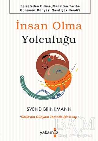 İnsan Olma Yolculuğu - Yakamoz Yayınevi
