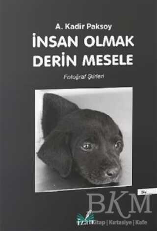 İnsan Olmak Derin Mesele - İzan Yayıncılık