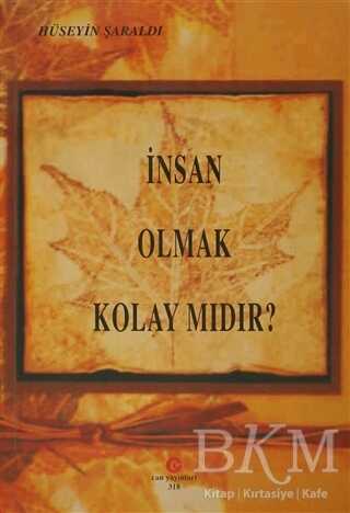 İnsan Olmak Kolay Mıdır? - Can Yayınları (Ali Adil Atalay)