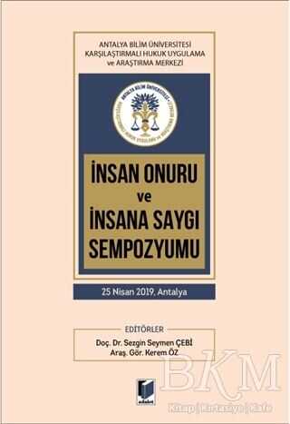 İnsan Onuru ve İnsana Saygı Sempozyumu - Adalet Yayınevi