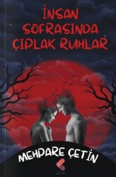 İnsan Sofrasında Çıplak Ruhlar - Klaros Yayınları