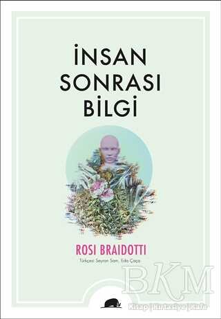 İnsan Sonrası Bilgi - Kolektif Kitap