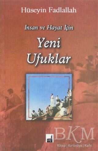 İnsan ve Hayat İçin Yeni Ufuklar - İhtar Yayıncılık