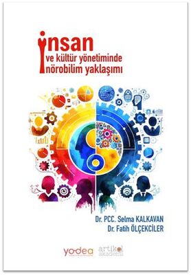 İnsan ve Kültür Yönetiminde Nörobilim Yaklaşımı - 1